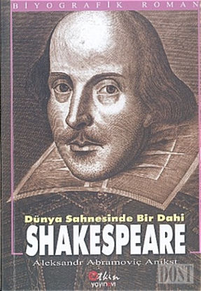 Dünya Sahnesinde Bir Dahi Shakespeare